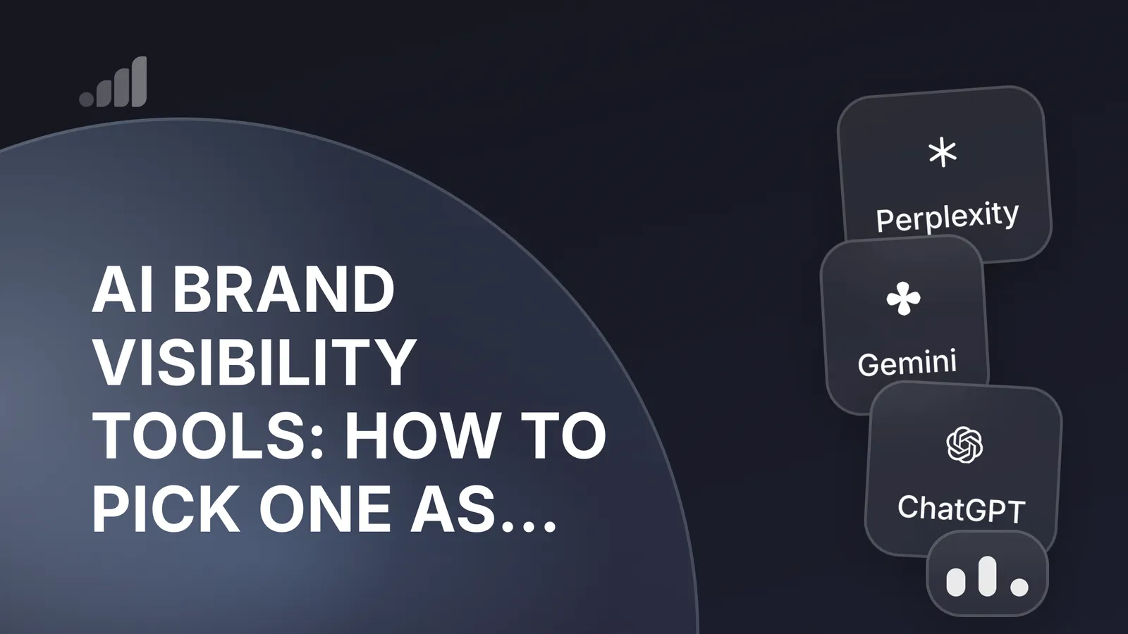 AI Brand Visibility Tools: How to Pick One as a Small SaaS