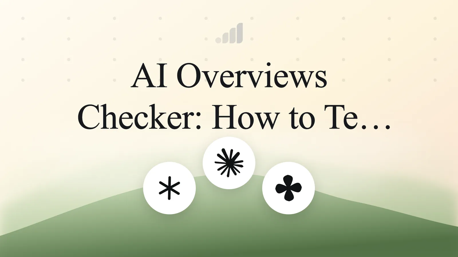 AI Overviews Checker: How to Test If Google Cites You