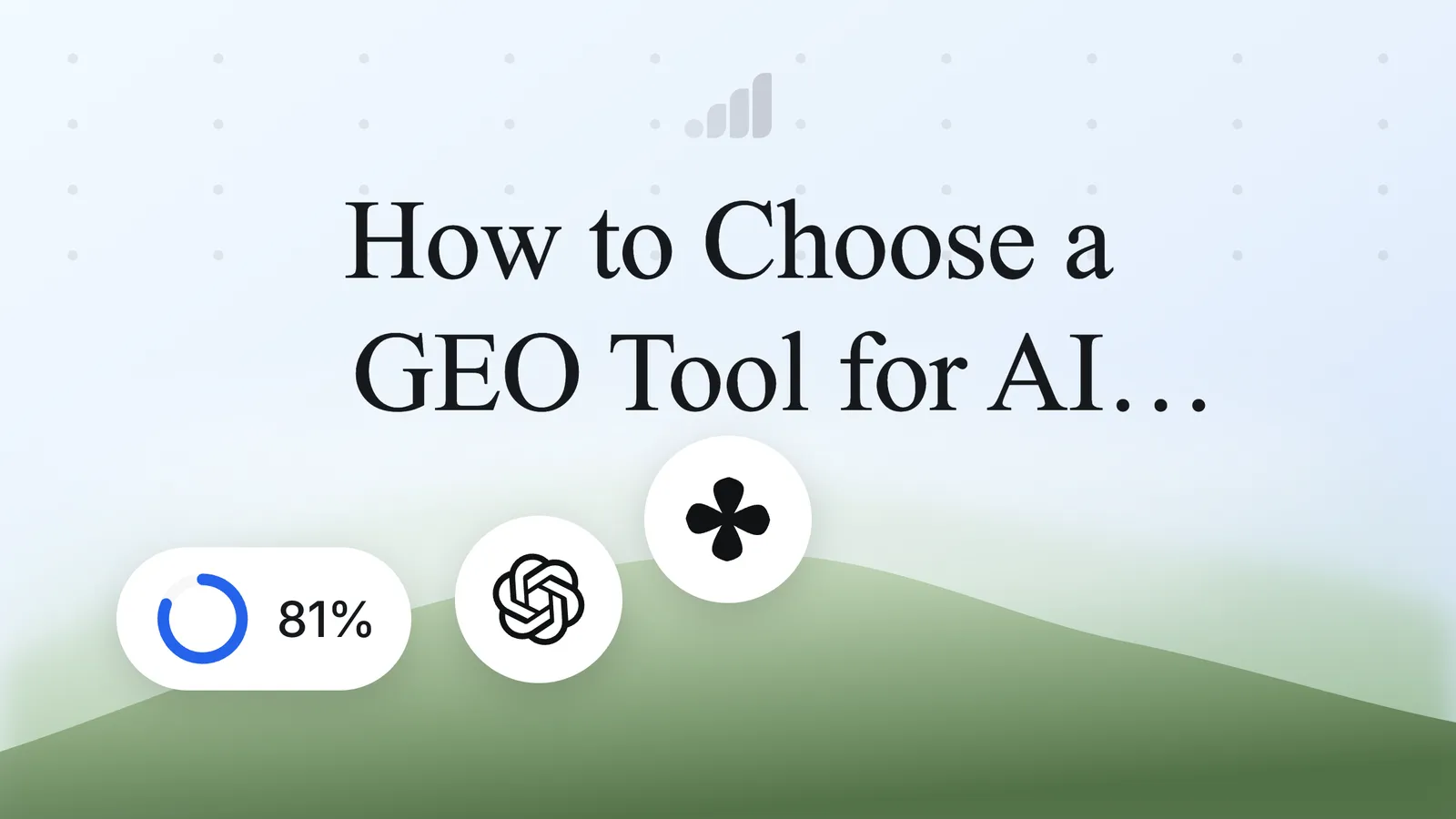 How to Choose a GEO Tool for AI Search Visibility