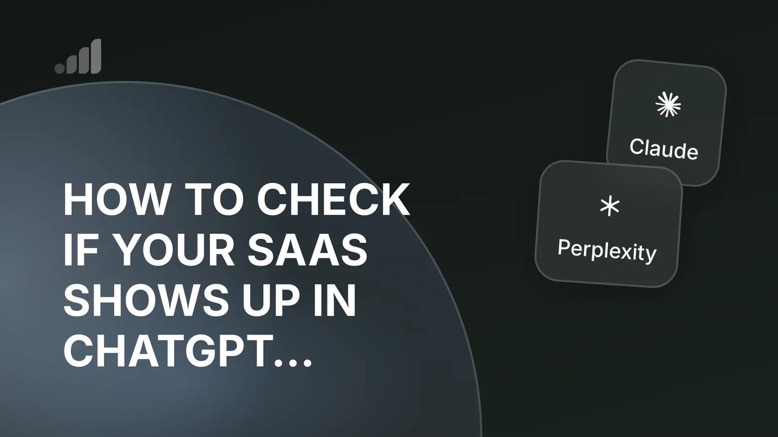 How to Check if Your SaaS Shows Up in ChatGPT Answers