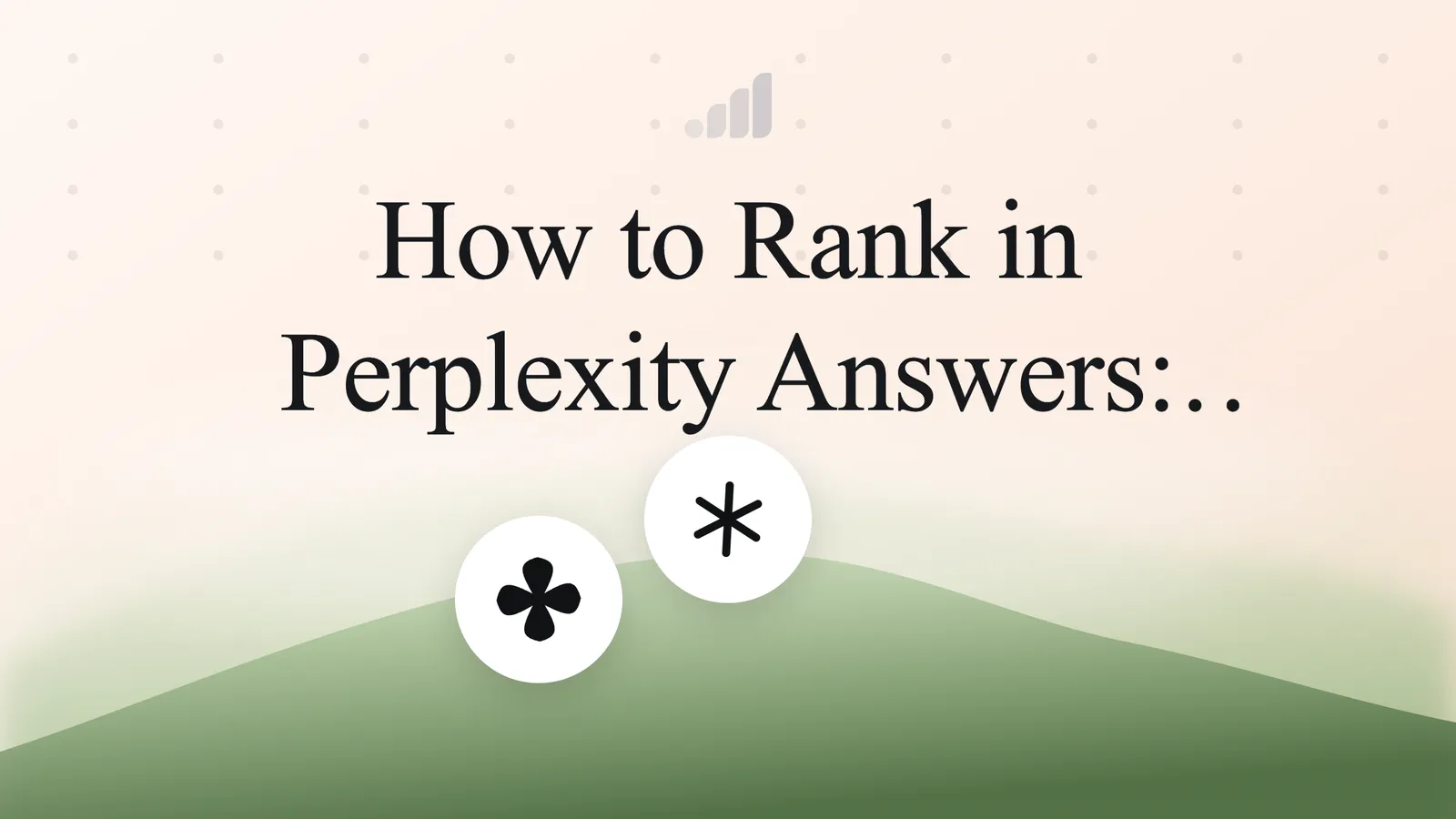 How to Rank in Perplexity Answers